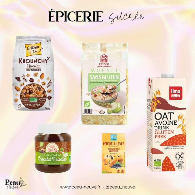 Ma sélection de produits SANS GLUTEN. Peau neuve